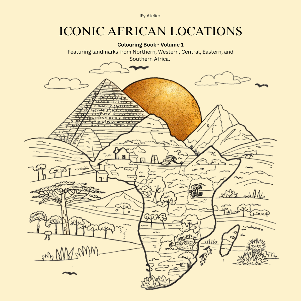 Iconic African Locations Colouring Book Volume 1 - front cover, adult colouring book celebrating African landmarks
